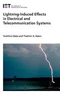 E-Book (epub) Lightning-Induced Effects in Electrical and Telecommunication Systems von Yoshihiro Baba, Vladimir A. Rakov