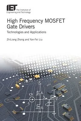 E-Book (epub) High Frequency MOSFET Gate Drivers von ZhiLiang Zhang, Yan-Fei Liu