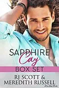 E-Book (epub) Sapphire Cay Box Set von Rj Scott, Meredith Russell