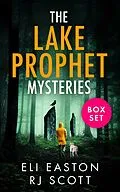 E-Book (epub) The Lake Prophet Mysteries von Rj Scott, Eli Easton