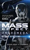 E-Book (epub) Mass Effect: Nexus Uprising von Jason M. Hough, K. C. Alexander