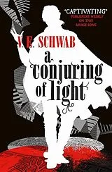 Kartonierter Einband A Darker Shade of Magic 03. A Conjuring of Light von V. E. Schwab
