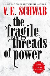 E-Book (epub) The Fragile Threads of Power von V. E. Schwab