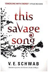 Kartonierter Einband This Savage Song von V. E. Schwab