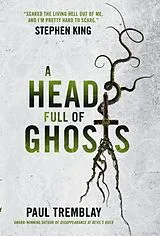 Kartonierter Einband A Head Full of Ghosts von Tremblay Paul
