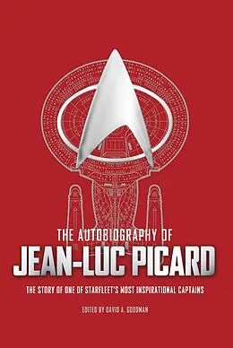 E-Book (epub) The Autobiography of Jean-Luc Picard von David A. Goodman