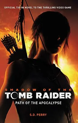 E-Book (epub) Shadow of the Tomb Raider von S. D. Perry