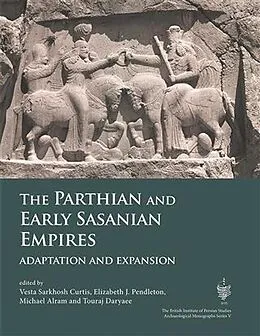 E-Book (pdf) Parthian and Early Sasanian Empires von Vesta Sarkhosh Curtis