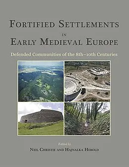 E-Book (epub) Fortified Settlements in Early Medieval Europe von Neil Christie