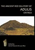 E-Book (epub) Ancient Red Sea Port of Adulis, Eritrea von D. P. S. Peacock