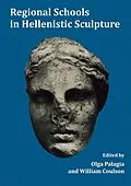 E-Book (epub) Regional Schools in Hellenistic Sculpture von Olga Palagia