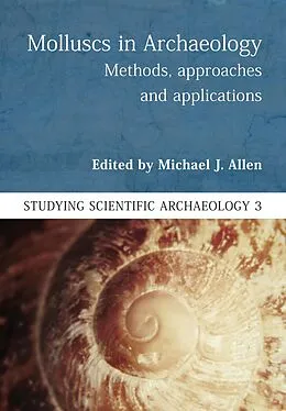 E-Book (epub) Molluscs in Archaeology von Michael J. Allen