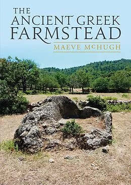 E-Book (epub) Ancient Greek Farmstead von Maeve Mchugh