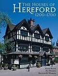 E-Book (epub) Houses of Hereford 1200-1700 von Baker Nigel Baker, Hughes Pat Hughes, Morriss Richard K. Morriss