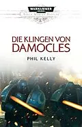 E-Book (epub) Die Klingen von Damocles von Phil Kelly