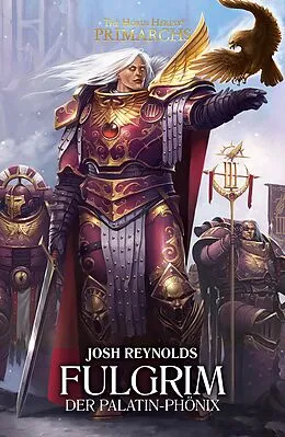 E-Book (epub) Fulgrim: Der Palatin-phönix von Josh Reynolds
