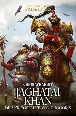 E-Book (epub) Jaghatai Khan: Der Kriegsfalke Von Chogoris von Chris Wraight