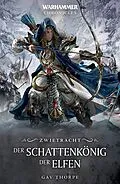 E-Book (epub) Der Schattenkönig der Elfen von Gav Thorpe