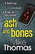 ePUB Ash and Bones von Mike Thomas