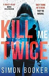Kartonierter Einband Kill Me Twice von Booker Simon