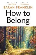 E-Book (epub) How to Belong von Sarah Franklin