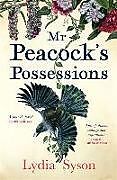 Kartonierter Einband Mr Peacock's Possessions von Lydia Syson