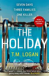 Couverture cartonnée The Holiday de T. M. Logan