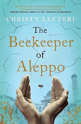 Kartonierter Einband The Beekeeper of Aleppo von Christy Lefteri