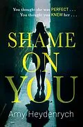 E-Book (epub) Shame on You von Amy Heydenrych
