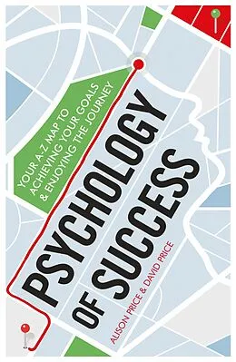 E-Book (epub) A Practical Guide to the Psychology of Success von Alison Price, David Price