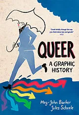 Kartonierter Einband Queer: A Graphic History von Meg-John Barker