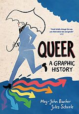 E-Book (epub) Queer: A Graphic History von Meg-John Barker