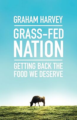 Poche format B Grass-Fed Nation von Graham Harvey