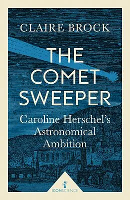E-Book (epub) The Comet Sweeper (Icon Science) von Claire Brock