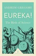 E-Book (epub) Eureka! (Icon Science) von Andrew Gregory