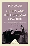 E-Book (epub) Turing and the Universal Machine (Icon Science) von Jon Agar