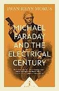 Couverture cartonnée Michael Faraday and the Electrical Century (Icon Science) de Iwan Rhys Morus