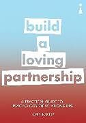 Kartonierter Einband A Practical Guide to the Psychology of Relationships von John Karter