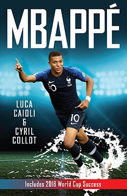 eBook (epub) Mbappé de Cyril Collot, Luca Caioli