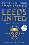 E-Book (epub) 100 Years of Leeds United von Daniel Chapman