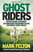 Couverture cartonnée Ghost Riders de Mark Felton