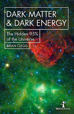 Poche format B Dark Matter and Dark Energy von Brian Clegg