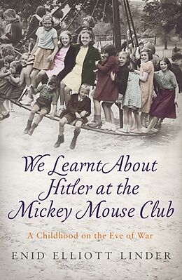 Couverture cartonnée We Learnt About Hitler at the Mickey Mouse Club de Enid Elliott Linder