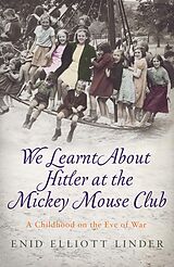 eBook (epub) We Learnt About Hitler at the Mickey Mouse Club de Enid Elliott Linder