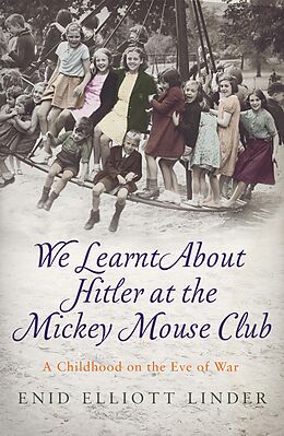 eBook (epub) We Learnt About Hitler at the Mickey Mouse Club de Enid Elliott Linder