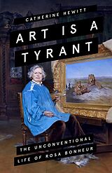 eBook (epub) Art is a Tyrant de Catherine Hewitt