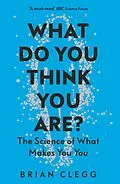 E-Book (epub) What Do You Think You Are? von Brian Clegg