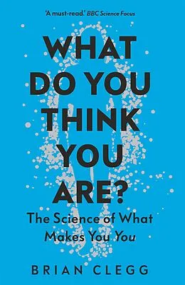 E-Book (epub) What Do You Think You Are? von Brian Clegg