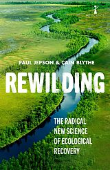 eBook (epub) Rewilding de Cain Blythe, Paul Jepson