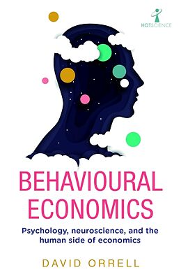 Kartonierter Einband Behavioural Economics von David Orrell
